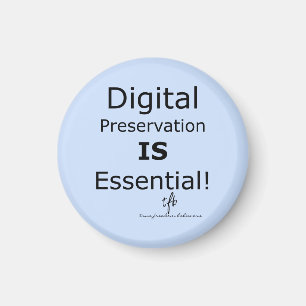 Digitalt bevarande är nödvändigt! magnet