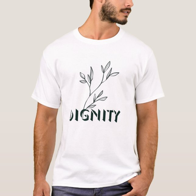 "Dignity" Löv Gren T Shirt. Shirt (Framsida)