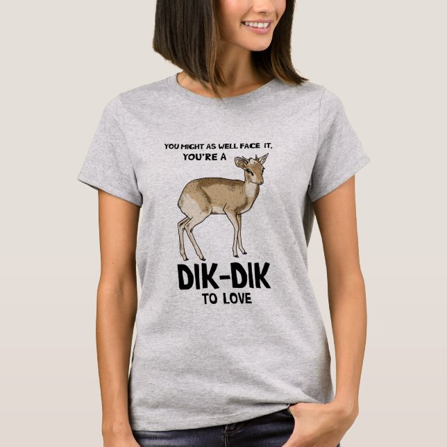 Dik Dik som ska älskas T-shirt (Framsida)