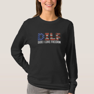 Dilf Dude I Love Freedom  4th July Usa Flag T Shirt