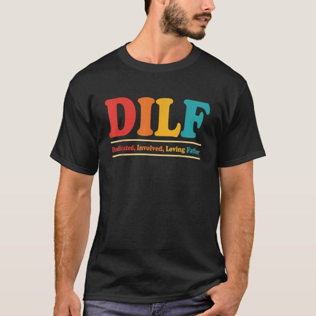 DILF-specifik engagerad i Loving Far Funny-citat T Shirt (Framsida)