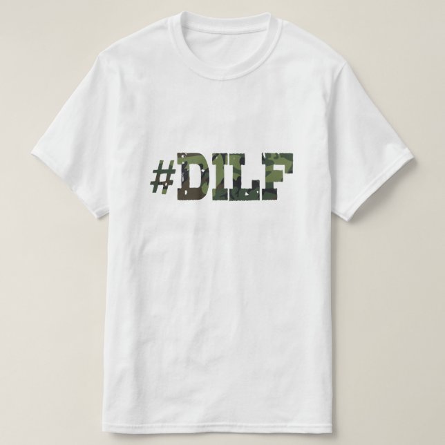DILF-T-tröja T Shirt (Design framsida)