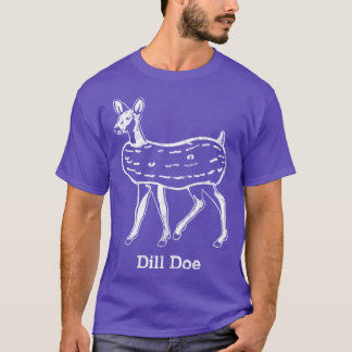 Dill Doe vänner T Shirt