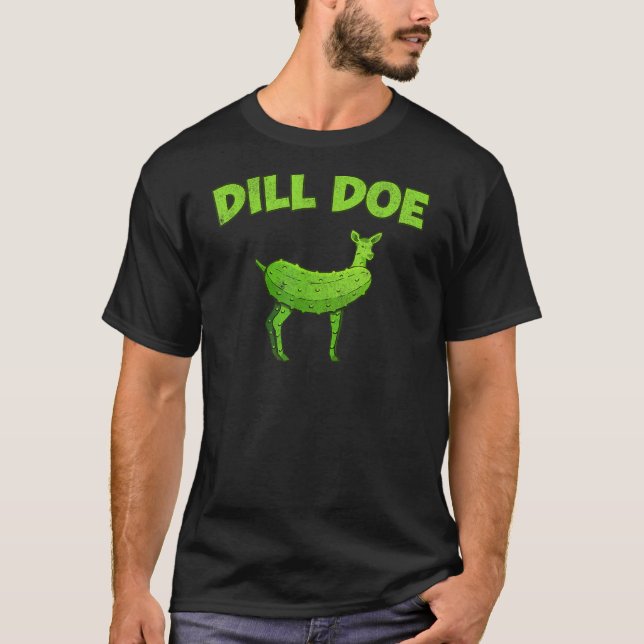 Dill Doe Vuxen humor Pickle Hjort T Shirt (Framsida)