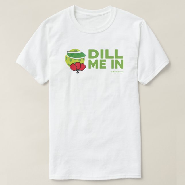 "Dill in mig" Pickleball T-Shirt (Design framsida)