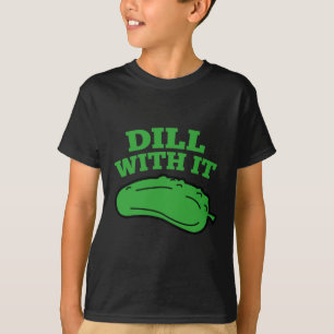 Dill med den t shirt
