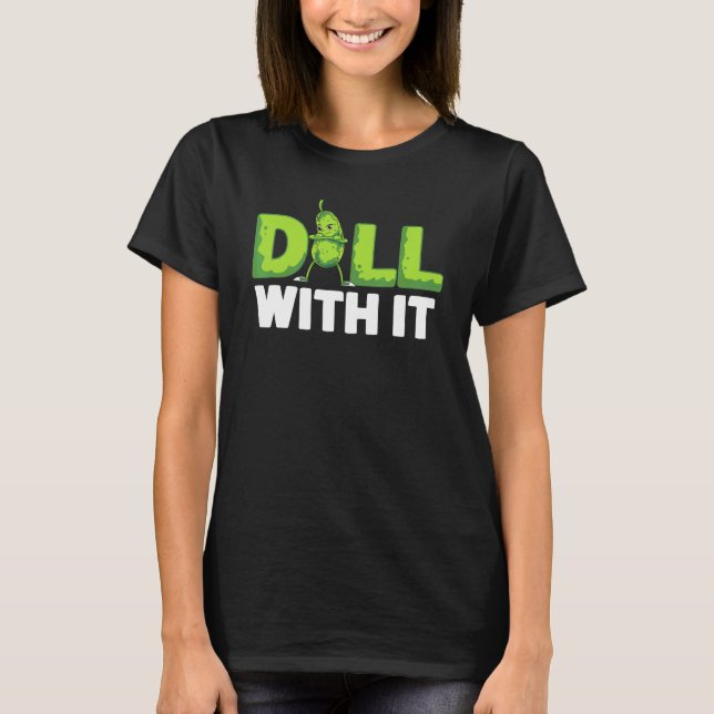Dill med vaxgurka, grönsakspickle t shirt (Framsida)
