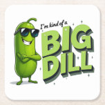 Dill Pickles Älskare Gift - Lustigt Tecknad - desi Underlägg Papper Kvadrat<br><div class="desc">Med en lekfull attityd är den här smutsiga betongdesignen "Jag är en sorts stor dill" perfekt för alla som kärlek,  roligt skämtar och lite fet humor.</div>