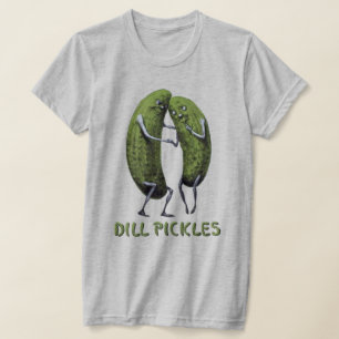 Dill Pickles T Shirt