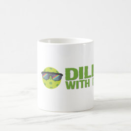 "Dill with it" Pickleball Mugg