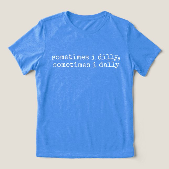 Dilla runt, roliga talesätt tokig present till fru t shirt (Design Framsida)