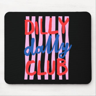Dilly Dally Club Design Musmatta
