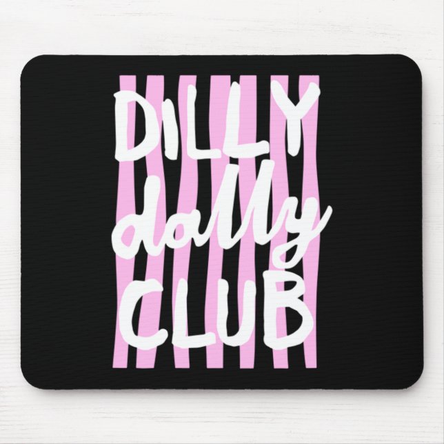 Dilly Dally Club Musmatta (Framsidan)