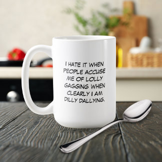 Dilly Dally Mugg