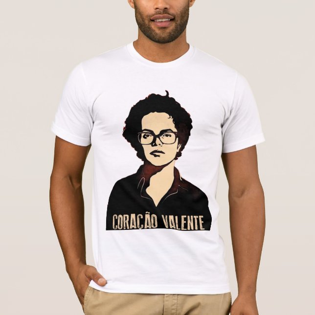 Dilma Coração Valente T Shirt (Framsida)