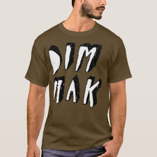 DIM MAK T SHIRT