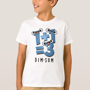 Dim Sum Cute Math Food Pun T Shirt