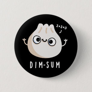 Dim sum Funny Dimsum Math Pun Mörk BG Knapp