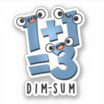 Dim Sum Funny Mathematics Food Pun Klistermärken<br><div class="desc">Dim Sum Funny Mathematics Food Pun har en söt matteekvation som är lite dyster. Perfektens gåva till familj och vänner som kärlek söta matlagningspass.</div>