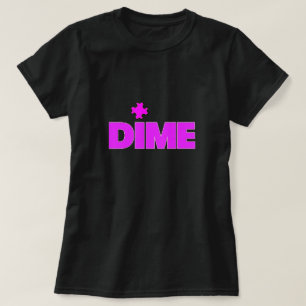Dime Biet T-Shirt
