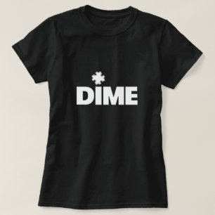 Dime Biet T-Shirt