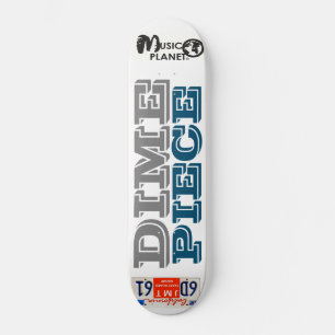 DIME PIECE Skateboard becomes "DIME PIECE Skidbräd