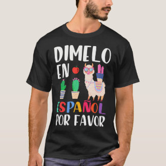 Dimelo En Espanol Bilingual Llama Spanska lärare T Shirt