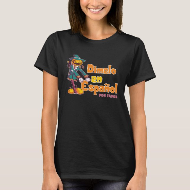 Dimelo En Espanol Calabaza Pumpking Spanish Teache T Shirt (Framsida)