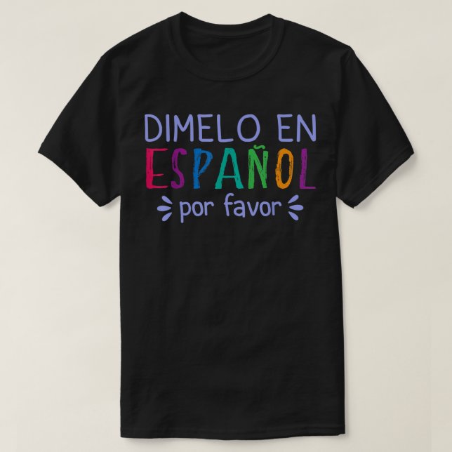 Dimelo en Espanol Por Favingual Latina Spani T Shirt (Design framsida)