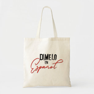 Dimelo En Espanol Spansk Bilingual Teacher  Tygkasse