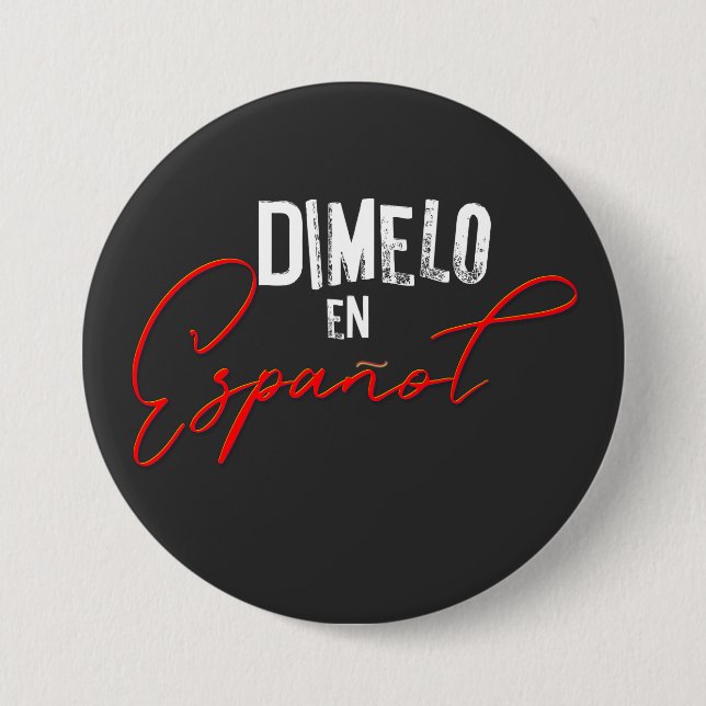 Dimelo En Espanol Spanska Bilingual Teacher och Knapp (Framsida)