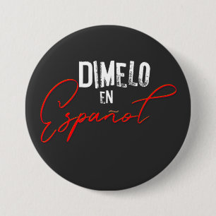 Dimelo En Espanol Spanska Bilingual Teacher och Knapp