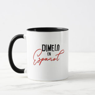 Dimelo En Espanol Spanska Bilingual Teacher och  Mugg