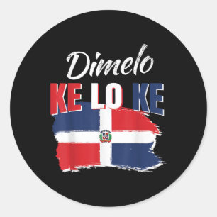 Dimelo Ke Lo Ke Dominikanska republiken Flagga Dom Runt Klistermärke