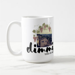 Dimmi Tutto da Capo (Toskana) Kaffemugg