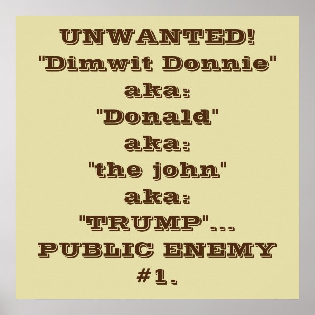 "Dimwit Donnie" Trump, offentlig fiende #1 poster (Framsidan)