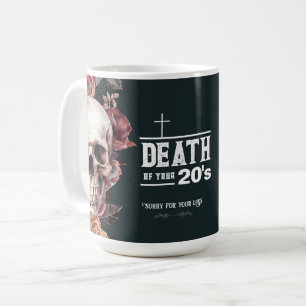 Din 20-tals död, 30års födelsedag kaffemugg