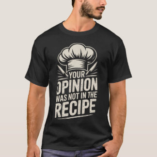 Din åsikt fanns inte med i t shirt
