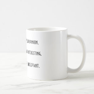 Din åsikt,…., Mugg