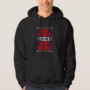 Din åsikt var inte i min recept, Lusnyj Cook Chef Hoodie
