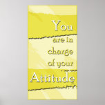 Din attitydmotivation Poster<br><div class="desc">En positiv attityd poster för att påminna er om att ni är ansvarig för er inställning!</div>