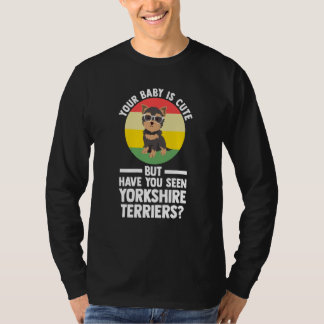 din baby är söt men yorkshire terrier yorkshire  t shirt