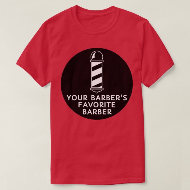 Din Barbers Favorite Barber Funny Barber Quote T Shirt (Design framsida)