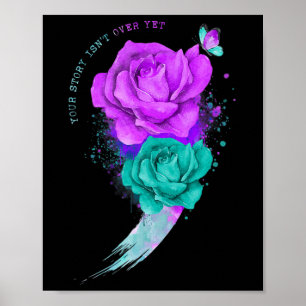Din berättelse är inte över än.. Semikolon Suicide Poster