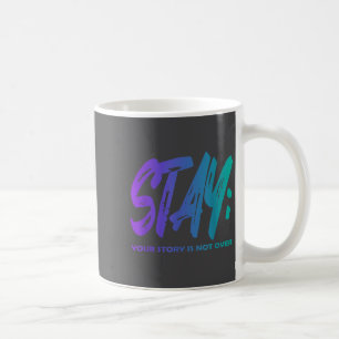 Din berättelse är inte över Fortsätt förebyggande Kaffemugg