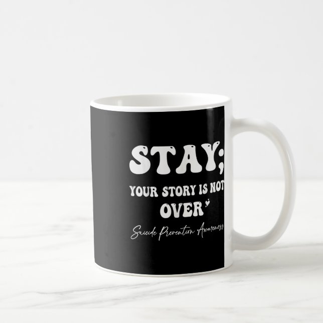 Din berättelse är inte över självmordsförebyggande kaffemugg (Höger)