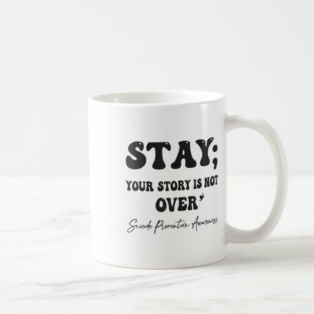 Din berättelse är inte över självmordsförebyggande kaffemugg (Höger)