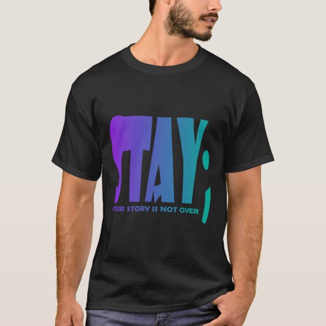 Din berättelse är inte över självmordsförebyggande t shirt (Framsida)
