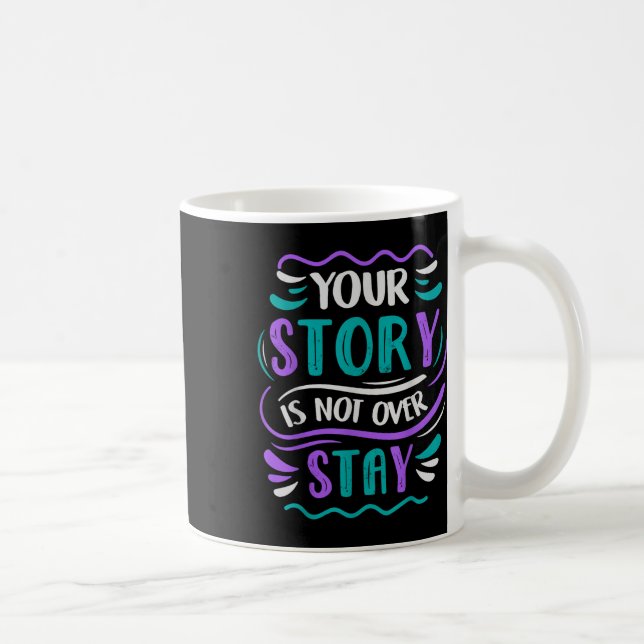Din berättelse är inte över, stanna kvar kaffemugg (Höger)