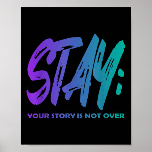 Din berättelse är inte över Stanna självmordsföreb Poster